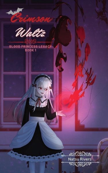 Crimson Waltz (Blood Princess Legacy Book one) Crimson Waltz (Blood Princess Legacy Book one)