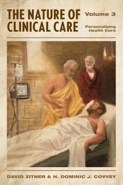 The Nature of Clinical Care - Volume 3