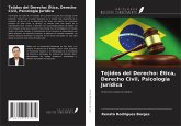 Tejidos del Derecho: Ética, Derecho Civil, Psicología Jurídica