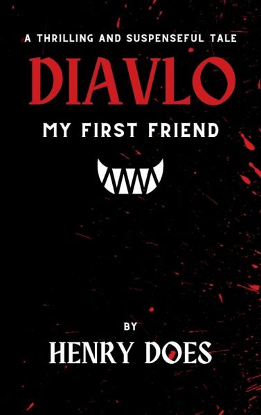 Diavlo, My First Friend