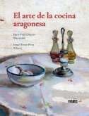 El arte de la cocina aragonesa El arte de la cocina aragonesa