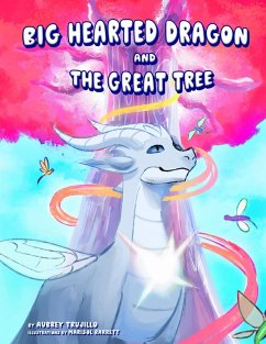 Big Hearted Dragon and The Great Tree - Trujillo, Aubrey