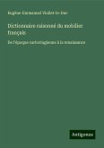 Dictionnaire raisonné du mobilier français Dictionnaire raisonné du mobilier français