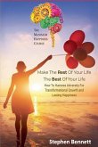 Make The Rest Of Your Life The Best Of Your Life Make The Rest Of Your Life The Best Of Your Life