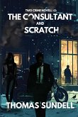 The Consultant and Scratch The Consultant and Scratch