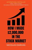 How I Made 2,000,000 in the Stock Market How I Made 2,000,000 in the Stock Market