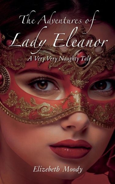 The Adventures of Lady Eleanor The Adventures of Lady Eleanor