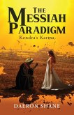 The Messiah Paradigm The Messiah Paradigm