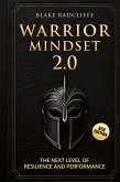 Warrior Mindset 2.0 Warrior Mindset 2.0