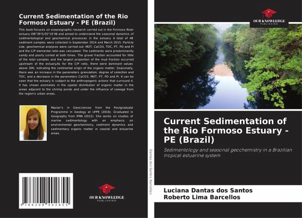 Current Sedimentation of the Rio Formoso Estuary - PE (Brazil) Current Sedimentation of the Rio Formoso Estuary - PE (Brazil)