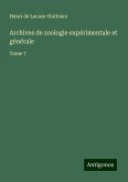 Archives de zoologie expérimentale et générale Archives de zoologie expérimentale et générale
