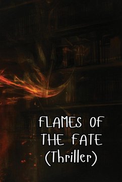 FLAMES OF THE FATE (Thriller) - Blake, Maurice