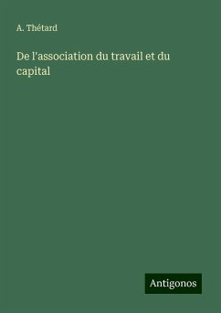 De l'association du travail et du capital - Thétard, A.