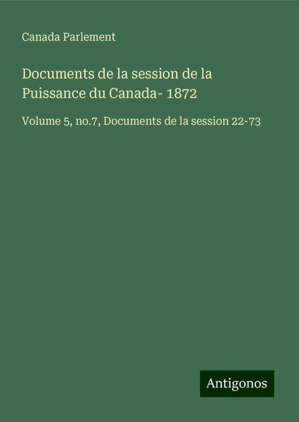 Documents de la session de la Puissance du Canada- 1872 Documents de la session de la Puissance du Canada- 1872