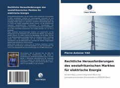 Cover Rechtliche Herausforderungen des westafrikanischen Marktes für elektrische Energie