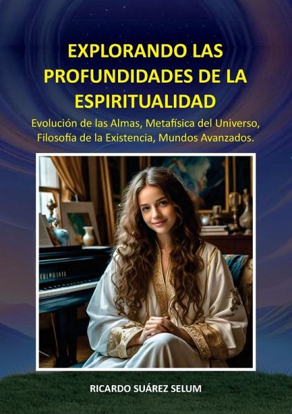 Explorando las Profundidades de la Espiritualidad Explorando las Profundidades de la Espiritualidad