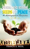 Owning and Sowing Seeds of Peace Owning and Sowing Seeds of Peace