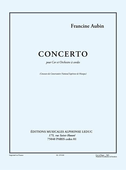 AUBIN F. CONCERTO COR ET ORCHESTRE A CORDES/COR ET PIANO AUBIN F. CONCERTO COR ET ORCHESTRE A CORDES/COR ET PIANO