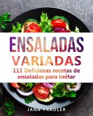 Ensaladas variadas: 111 Deliciosas recetas de ensaladas para imitar (eBook, ePUB)