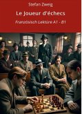 Le Joueur d'échecs: Französisch Lektüre A1 - B1 (eBook, ePUB)