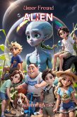 Unser Freund Alien (eBook, ePUB) Unser Freund Alien (eBook, ePUB)