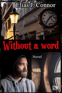 Without a word (eBook, ePUB) - Connor, Elias J.