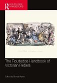 The Routledge Handbook of Victorian Rebels (eBook, ePUB)