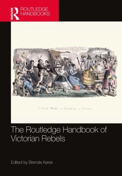 The Routledge Handbook of Victorian Rebels (eBook, ePUB)