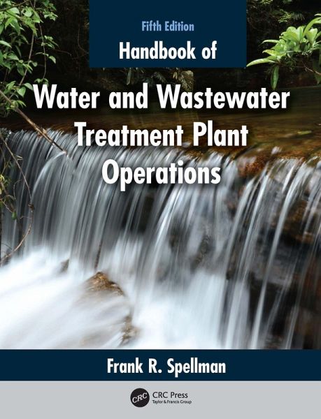 Handbook of Water and Wastewater Treatment Plant Operations (eBook, PDF) Handbook of Water and Wastewater Treatment Plant Operations (eBook, PDF)