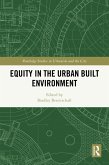 Equity in the Urban Built Environment (eBook, ePUB)