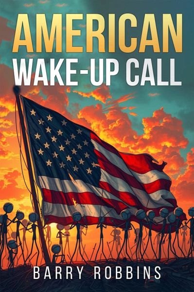 American Wake-Up Call (eBook, ePUB) American Wake-Up Call (eBook, ePUB)