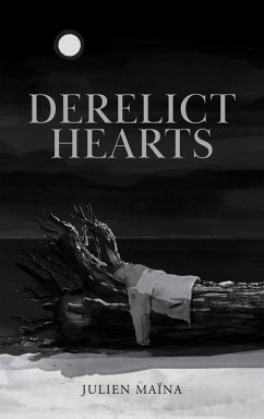 Derelict Hearts (eBook, ePUB) - Maïna, Julien