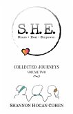 S.H.E. Share Heal Empower: Collected Journeys (Volume 2) (eBook, ePUB) S.H.E. Share Heal Empower: Collected Journeys (Volume 2) (eBook, ePUB)