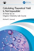 Calculating Theoretical Yield Is Not Impossible! (eBook, PDF) Calculating Theoretical Yield Is Not Impossible! (eBook, PDF)