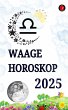Waage Horoskop 2025 (eBook, ePUB) - Bild 1