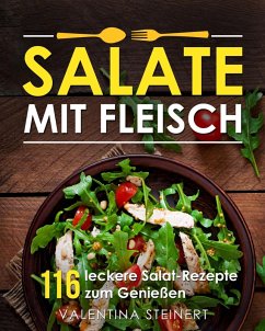 Cover Salate mit Fleisch: 116 leckere Salat-Rezepte zum Genießen (eBook, ePUB)