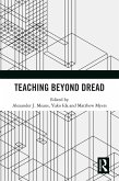 Teaching Beyond Dread (eBook, PDF) Teaching Beyond Dread (eBook, PDF)