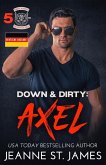 Down & Dirty: Axel (Deutsche Ausgabe) (eBook, ePUB) Down & Dirty: Axel (Deutsche Ausgabe) (eBook, ePUB)
