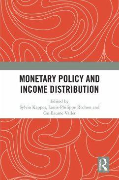 Monetary Policy and Income Distribution (eBook, ePUB) Monetary Policy and Income Distribution (eBook, ePUB)
