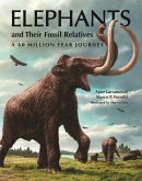 Elephants and Their Fossil Relatives (eBook, ePUB) Elephants and Their Fossil Relatives (eBook, ePUB)