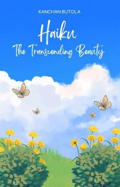 Haiku: The Transcending Beauty (eBook, ePUB) - B. Kanchan