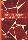 Roberto Schwarz and World Literature (eBook, PDF)