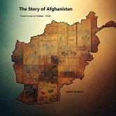 The Story of Afghanistan: From Aryans to Taliban - FAQS (eBook, ePUB)