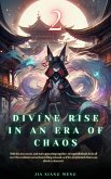 Divine Rise in an Era of Chaos (eBook, ePUB) Divine Rise in an Era of Chaos (eBook, ePUB)
