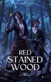 Red Stained Wood (Heroes of Kalwyn, #1) (eBook, ePUB)