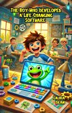 The Boy Who Developed a Life-Changing Software (eBook, ePUB)