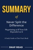 Summary of Never Split the Difference: Negotiating as If Your Life Depended on It (eBook, ePUB) Summary of Never Split the Difference: Negotiating as If Your Life Depended on It (eBook, ePUB)