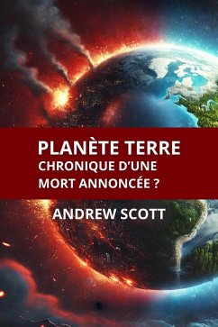 Cover Planète Terre Chronique d'une mort annoncée ? (eBook, ePUB)