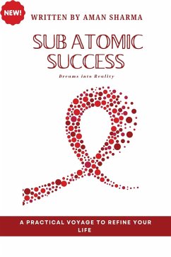 Cover Subatomic Success: Dreams into Reality (eBook, ePUB)