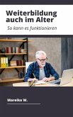 Weiterbildung im Alter (eBook, ePUB)